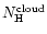 $N_{\rm H}^{\rm cloud}$