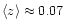 $\langle z \rangle \approx 0.07$
