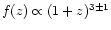 $f(z)\propto (1+z)^{3\pm1}$