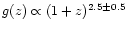 $g(z)\propto (1+z)^{2.5\pm 0.5}$