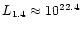$L_{1.4}\approx 10^{22.4}$
