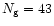 $N_{\rm g}=43$