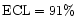 ${\rm ECL}=91\%$