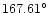 $167.61^\circ$