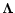 $\vec{\Lambda}$