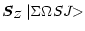 $\displaystyle \vec{S}_{Z}\,\vert{\Sigma}{\Omega}S J{\makebox[1.5ex][l]{\hspace{-0.1ex}$>$ }}$