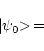 \begin{displaymath}\vert{\psi}_{0}{\makebox[1.5ex][l]{\hspace{-0.1ex}$>$ }} =
\end{displaymath}
