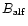 $B_{\rm alf}$