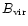$B_{\rm vir}$