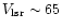 $V_{\rm lsr} \sim 65$