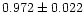 $0.972\pm 0.022$