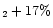 $_2 + 17\%$