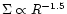 $\Sigma\propto R^{-1.5}$