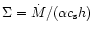 $\Sigma= \dot M/(\alpha c_{\rm s} h)$