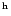 $^{\rm {h}}$
