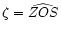 $\zeta=\widehat{ZOS}$