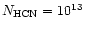 $N_{\rm HCN}=10^{13}$