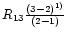 $R_{13}\frac{(3-2)^{1)}}
{(2-1)}$