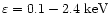 $\varepsilon =0.1-2.4\ {\rm keV}$