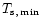 $T_{\rm s,\ \!min}$