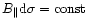 $B_\parallel {\rm d}\sigma={\rm const}$