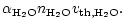 $\displaystyle \alpha_{\rm H_2O}n_{\rm H_2O}v_{\rm th,H_2O}.$