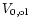 $V_{\rm0,ol}$