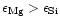 $\epsilon_{\rm Mg} >\epsilon_{\rm Si}$