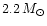 $2.2 \, M_{\odot }$