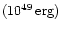 $(10^{49}\,{\rm erg})$