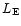 $L_{\rm E}$