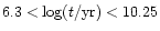 $6.3<\log(t/{\rm yr})<10.25$