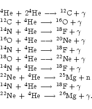 \begin{displaymath}%
\begin{array}{llllllllll}
{\rm\, ^{4}He\, +\, 2 ^4He\, \lon...
...+\, ^4He\, \longrightarrow\, ^{26}Mg + \gamma}. \\
\end{array}\end{displaymath}
