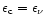 $\epsilon _{\rm c}=\epsilon _{\nu }$