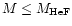 $M \le M_{\rm HeF}$