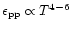 $\epsilon_{\rm pp} \propto T^{4-6}$