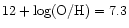 $12+\log({\rm O/H})=7.3$