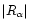 $\vert R_\alpha \vert$