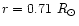 $r=0.71~R_{\odot}$