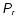 $\mathsfsl{P_r}$
