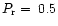 $P_{\rm r} =\;0.5$