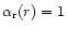 $\alpha _{\rm r}(r)=1$