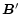 $\vec{B}'$