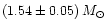 $(1.54\pm0.05) \, M_\odot$