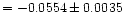 $ = -0.0554\pm0.0035$