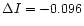 $\Delta I = -0.096$