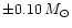 $\pm 0.10 \, M_{\odot }$