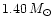 $1.40 \, M_\odot$