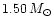 $1.50 \, M_\odot$