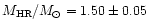 $M_{\rm HR}/M_\odot=1.50\pm0.05$